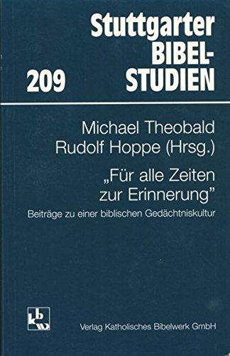 Für alle Zeiten zur Erinnerung: Beiträge zu einer biblischen Gedächtniskultur (Stuttgarter Bibelstudien (SBS))