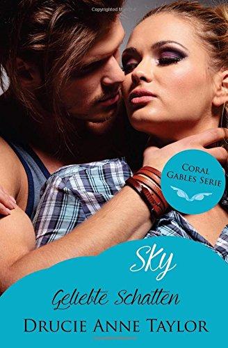 Sky: Geliebte Schatten (Coral Gables Serie)