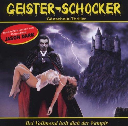 Geister-Schocker, Folge 1: Bei Vollmond holt dich der Vampir