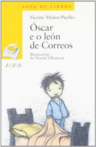 Óscar e o león de Correos (Libros Infantiles - Sopa De Libros (Edición En Gallego))