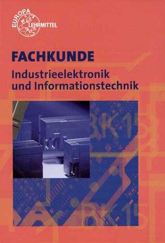 Fachkunde Industrieelektronik und Informationstechnik. (Lernmaterialien)