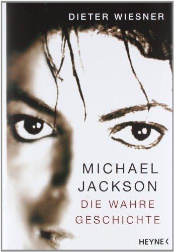 Michael Jackson: Die wahre Geschichte