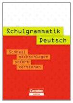 Schulgrammatik Deutsch: Schnell nachschlagen - sofort verstehen. Nachschlagewerk