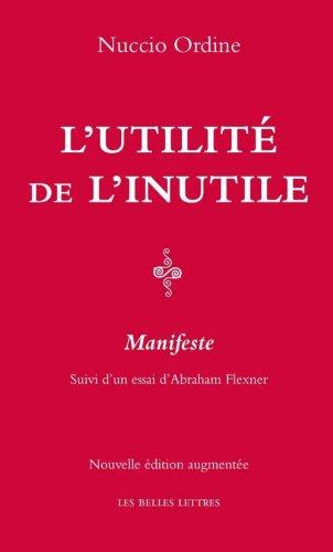 L'utilité de l'inutile : manifeste