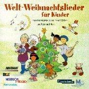 Welt-Weihnachtslieder für Kinder. CD