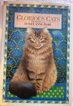 Glorious Cats: The Paintings of Lesley Anne Ivory