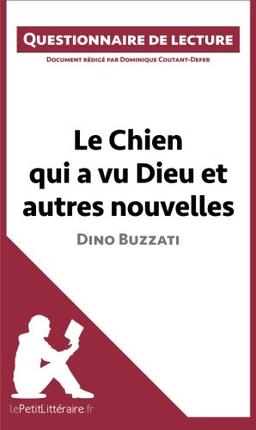 Le Chien qui a vu Dieu et autres nouvelles de Dino Buzzati : Questionnaire de lecture