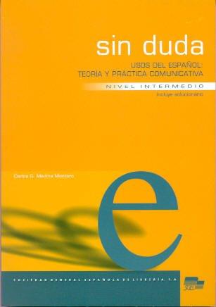 Sin duda: Usos del español. Nivel intermedio