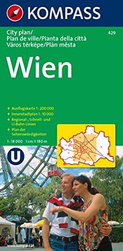 Wien: City-Plan 1:18000. Innenstadt 1:10000. Ausflugskarte 1:200000 (KOMPASS-Stadtpläne)