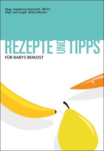 Rezepte und Tipps für Babys Beikost