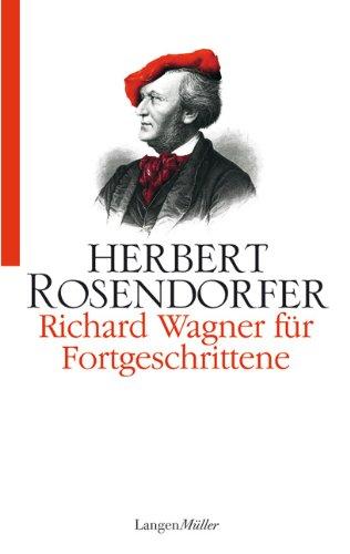 Richard Wagner für Fortgeschrittene