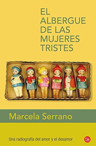 El albergue de las mujeres tristes (Narrativa (Punto de Lectura))