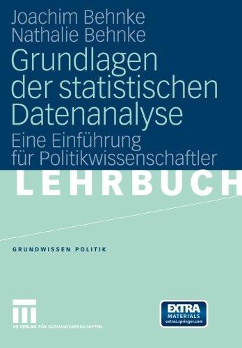 Grundlagen der Statistischen Datenanalyse: Eine Einführung für Politikwissenschaftler (Grundwissen Politik) (German Edition)