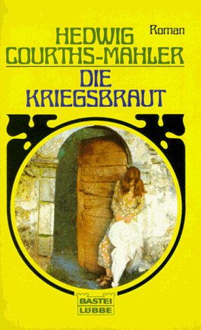 Die Kriegsbraut.