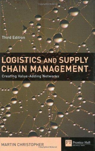 Logistics and Supply Chain Management: Creating Value-Adding Networks (Financial Times)