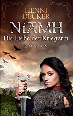 Niamh. Die Liebe der Kriegerin