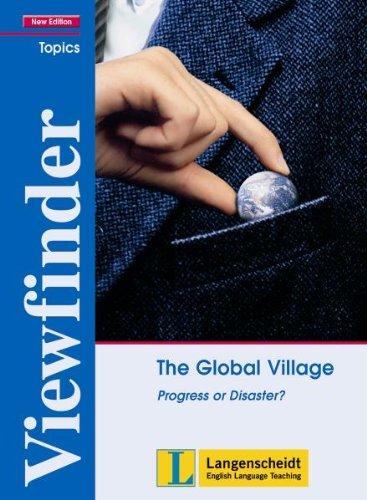 Viewfinder New Edition The Global Village - Students' Book: Progress or Disaster? (Viewfinder Topics - New Edition)