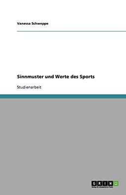 Sinnmuster und Werte des Sports