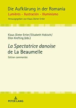 La Spectatrice danoise de La Beaumelle : édition commentée