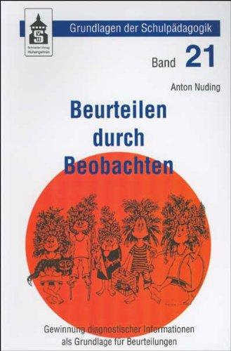 Beurteilen durch Beobachten: Gewinnung diagnostischer Informationen als Grundlage für Beurteilungen