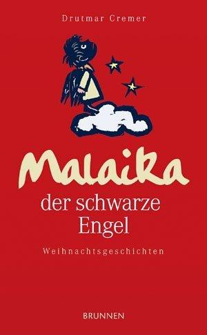 Malaika der schwarze Engel. Weihnachtsgeschichten