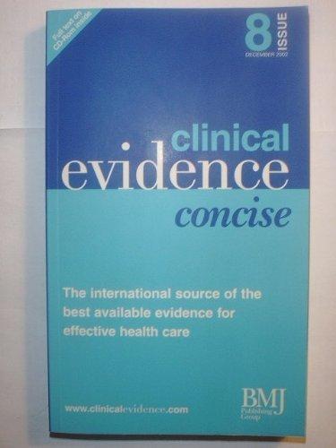 Concise Edition (Issue 8) (Clinical Evidence)