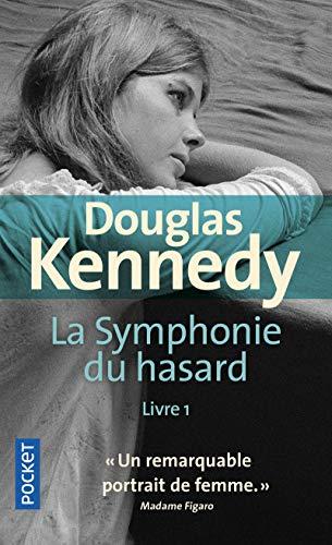 La symphonie du hasard. Vol. 1