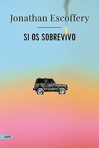 Si os sobrevivo (AdN) (AdN Alianza de Novelas)