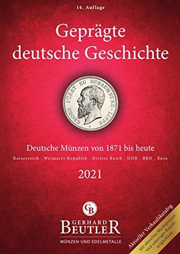 Geprägte deutsche Geschichte: Deutsche Münzen von 1871 bis heute