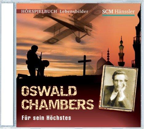 Oswald Chambers - Für sein Höchstes