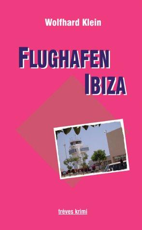 Flughafen Ibiza: Kriminalroman