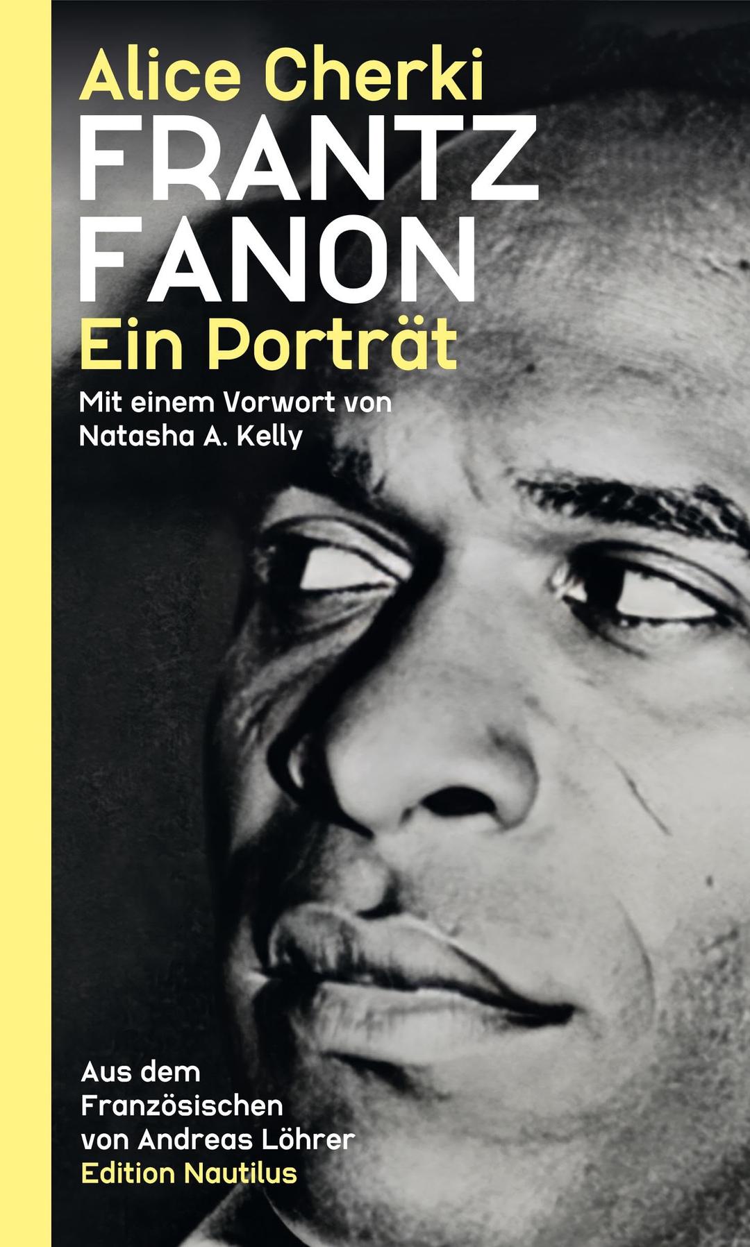 Frantz Fanon: Ein Porträt