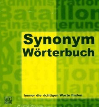 Synonym-Wörterbuch. Über 150.000 Synonyme - immer die richtigen Worte finden