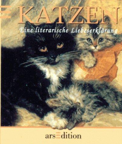 Katzen. Eine literarische Liebeserklärung