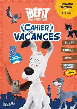 Idéfix, de la grande section au CP, 5-6 ans : cahier de vacances