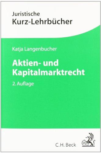 Aktien- und Kapitalmarktrecht: Ein Studienbuch