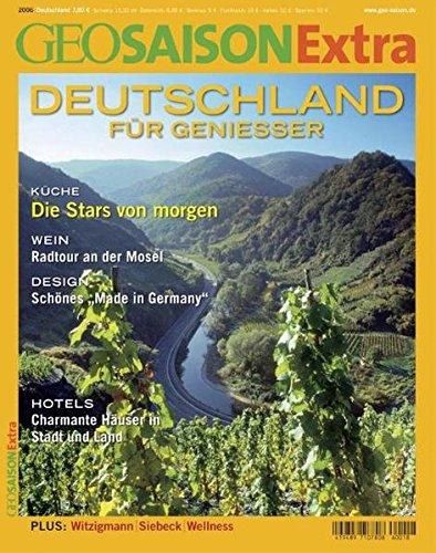 GEO Saison Extra 18/2006 - Deutschland für Genießer