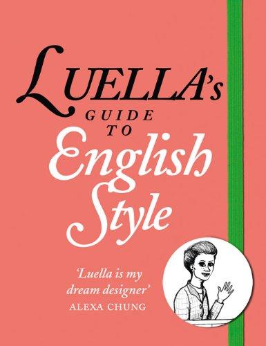 Luella's Guide to English Style