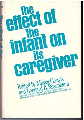 Effect of the Infant on Its Caregiver (Origins of Behaviour S.)