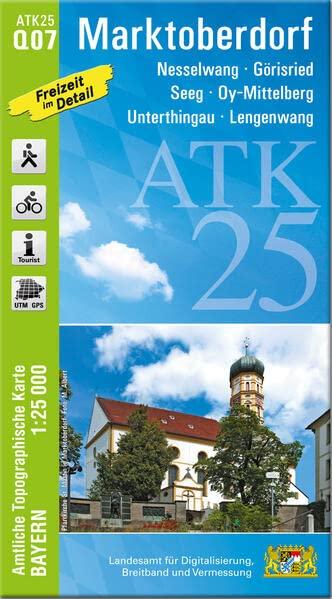 ATK25-Q07 Marktoberdorf (Amtliche Topographische Karte 1:25000): Nesselwang, Görisried, Seeg, Oy-Mittelberg, Unterthingau, Lengenwang (ATK25 Amtliche Topographische Karte 1:25000 Bayern)