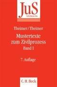 Mustertexte zum Zivilprozess Band 1: Erkenntnisverfahren erster Instanz