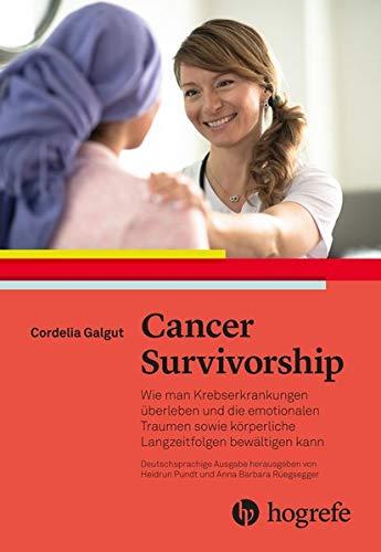 Cancer Survivorship: Wie man Krebserkrankungen überleben und die Langzeitfolgen bewältigen kann