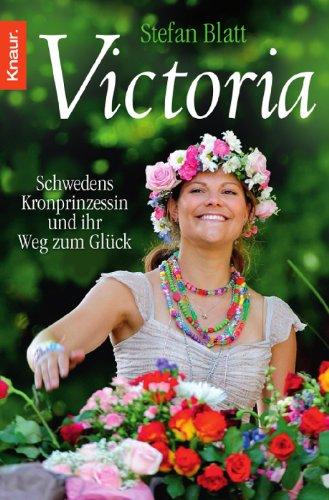 Victoria: Schwedens Kronprinzessin und ihr Weg zum Glück