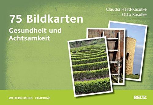 75 Bildkarten Gesundheit und Achtsamkeit (Beltz Weiterbildung)