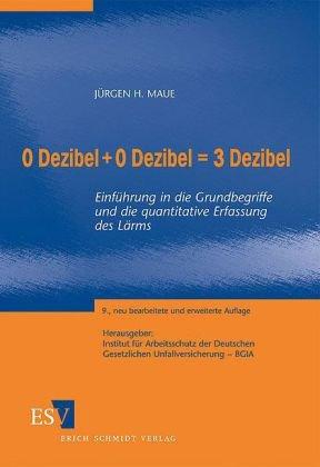 0 Dezibel + 0 Dezibel = 3 Dezibel: Einführung in die Grundbegriffe und die quantitative Erfassung des Lärms