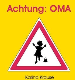 Achtung: Oma