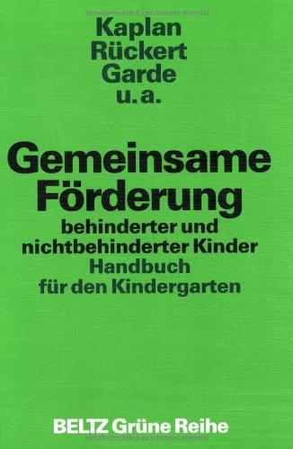 Gemeinsame Förderung behinderter und nichtbehinderter Kinder (Beltz Grüne Reihe)