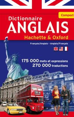 Le dictionnaire Hachette-Oxford compact : français-anglais, anglais-français. Concise Oxford-Hachette French dictionary : French-English, English-French