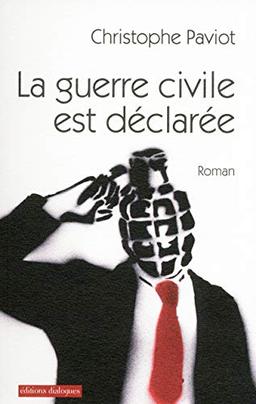 La guerre civile est déclarée