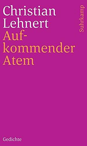 Aufkommender Atem: Gedichte